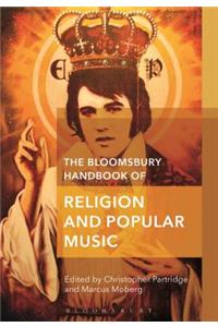 The Bloomsbury Handbook of Religion and Popular Music