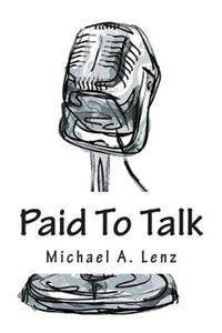 Paid To Talk