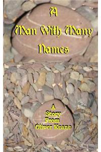 A Man With Many Names