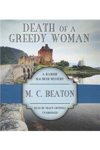 Death of a Greedy Woman