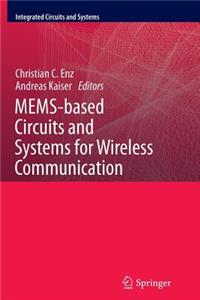 Mems-Based Circuits and Systems for Wireless Communication