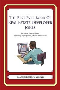 The Best Ever Book of Real Estate Developer Jokes