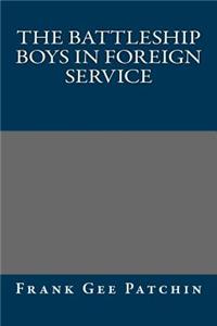 The Battleship Boys in Foreign Service