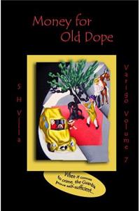 Money for Old Dope