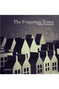 The Forgotten Town