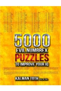 5000 Evil Numbrex Puzzles to Improve Your IQ