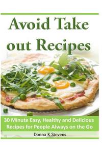 Avoid Take out Recipes