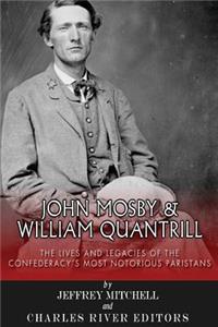 John Mosby and William Quantrill