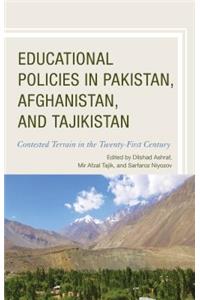 Educational Policies in Pakistan, Afghanistan, and Tajikistan