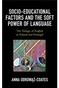 Socio-Educational Factors and the Soft Power of Language