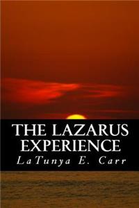 The Lazarus Experience