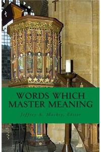 Words Which Master Meaning