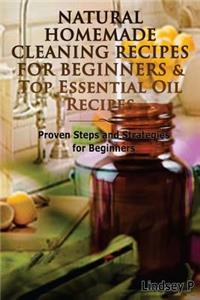 Natural Homemade Cleaning Recipes For Beginners & Top Essential Oil Recipes