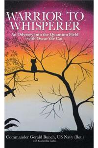 Warrior to Whisperer