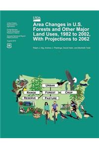 Area Changes in U.S. Forests and Other Major Land Uses, 1982 to 2002, With Projections to 2062
