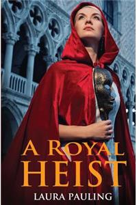 Royal Heist