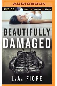 Beautifully Damaged
