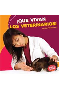 ¡Que Vivan Los Veterinarios! (Hooray for Veterinarians!)