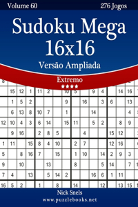 Sudoku Mega 16x16 Versão Ampliada - Extremo - Volume 60 - 276 Jogos