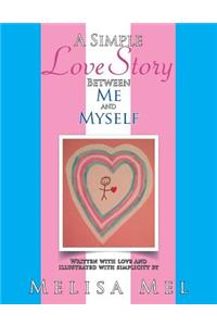 Simple Love Story Between Me and Myself