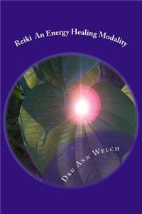 Reiki An Energy Healing Modality