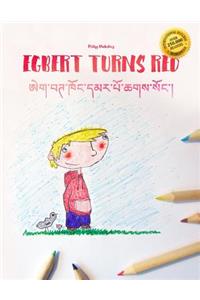 Egbert Turns Red/ཨེག་བཊ་ཁོང་དམར་པོ་ཆགས་སོང་།
