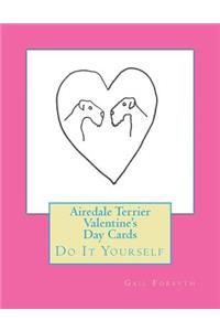 Airedale Terrier Valentine's Day Cards