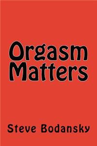 Orgasm Matters