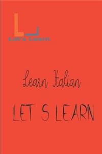 Let's Learn _ Learn Italian