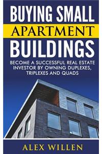 Buying Small Apartment Buildings