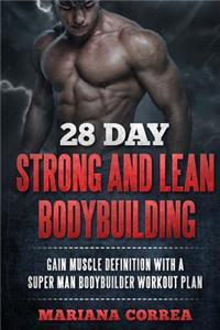 28 DAY STRONG and LEAN BODYBUILDING