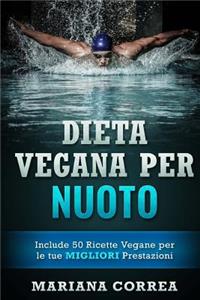 DIETA VEGANA Per NUOTO