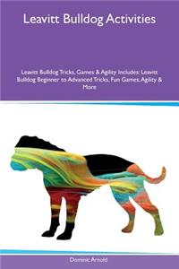 Leavitt Bulldog Activities Leavitt Bulldog Tricks, Games & Agility Includes
