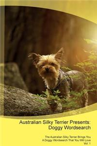 Australian Silky Terrier Presents