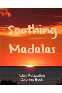 Soothing Madalas