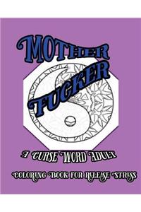Mother Fucker