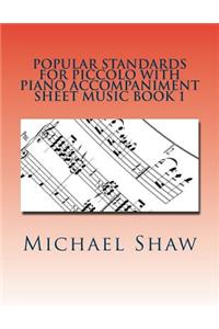 Popular Standards For Piccolo With Piano Accompaniment Sheet Music Book 1