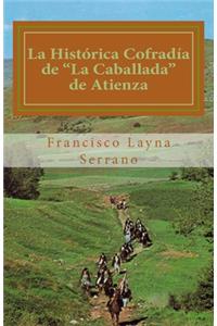La Histórica Cofradía de La Caballada de Atienza