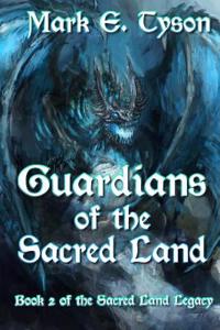Guardians of the Sacred Land: Book 2 of the Sacred Land Legacy