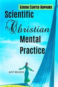 Scientific Christian Mental Practice