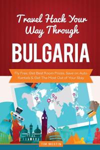 Travel Hack Your Way Through Bulgaria