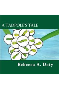 Tadpole's Tale