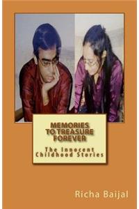 Memories To Treasure Forever
