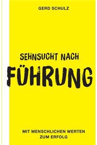 Sehnsucht nach Führung