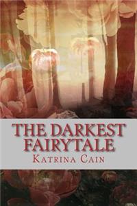 The Darkest Fairytale: I Dreamed I Could Fall Asleep.