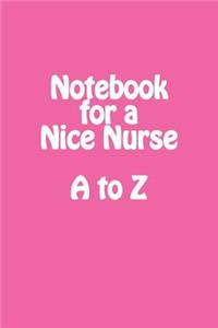 Notebook for a Nice Nurse A to Z