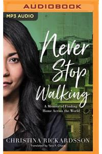 Never Stop Walking