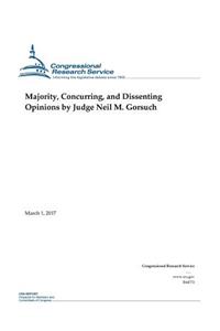 Majority, Concurring, and Dissenting Opinions by Judge Neil M. Gorsuch