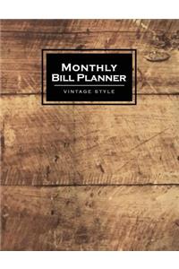 Monthly Bill Planner Vintage Style: Old Wood Vintage Design: Budget Planner (Included Yearly Tracker Review) 8.5*11 Inches
