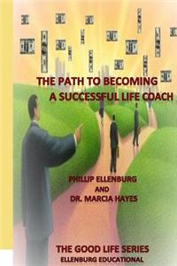 The Path to becoming a successful Life Coach